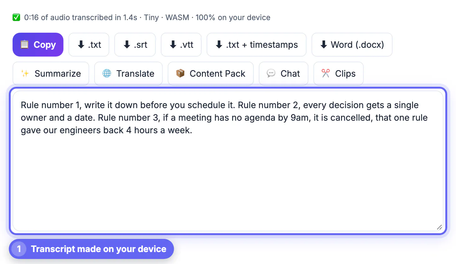 Transcript made on your device: the status line reads audio transcribed in Tiny WASM 100% on your device above the text 'Rule number 1, write it down before you schedule it'