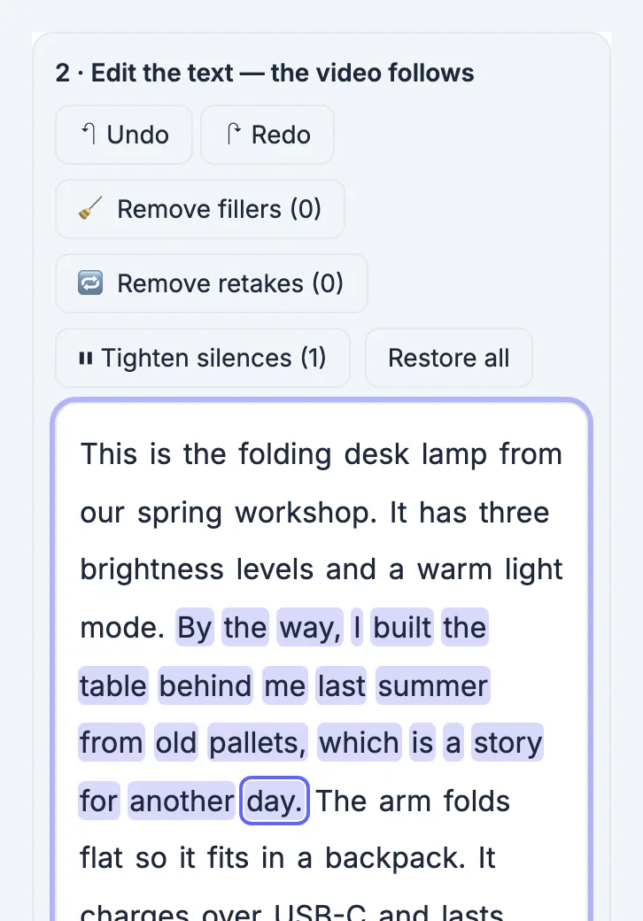 The off-topic sentence By the way, I built the table behind me last summer from old pallets selected in the transcript, ready to press Delete